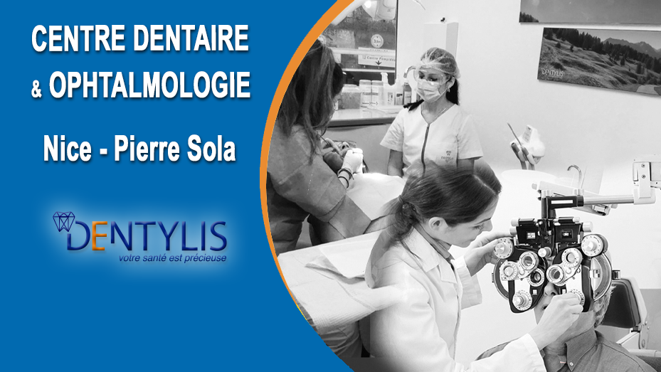 Dentaire et Ophtalmologie Nice Pierre Sola Dentylis